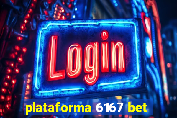 plataforma 6167 bet